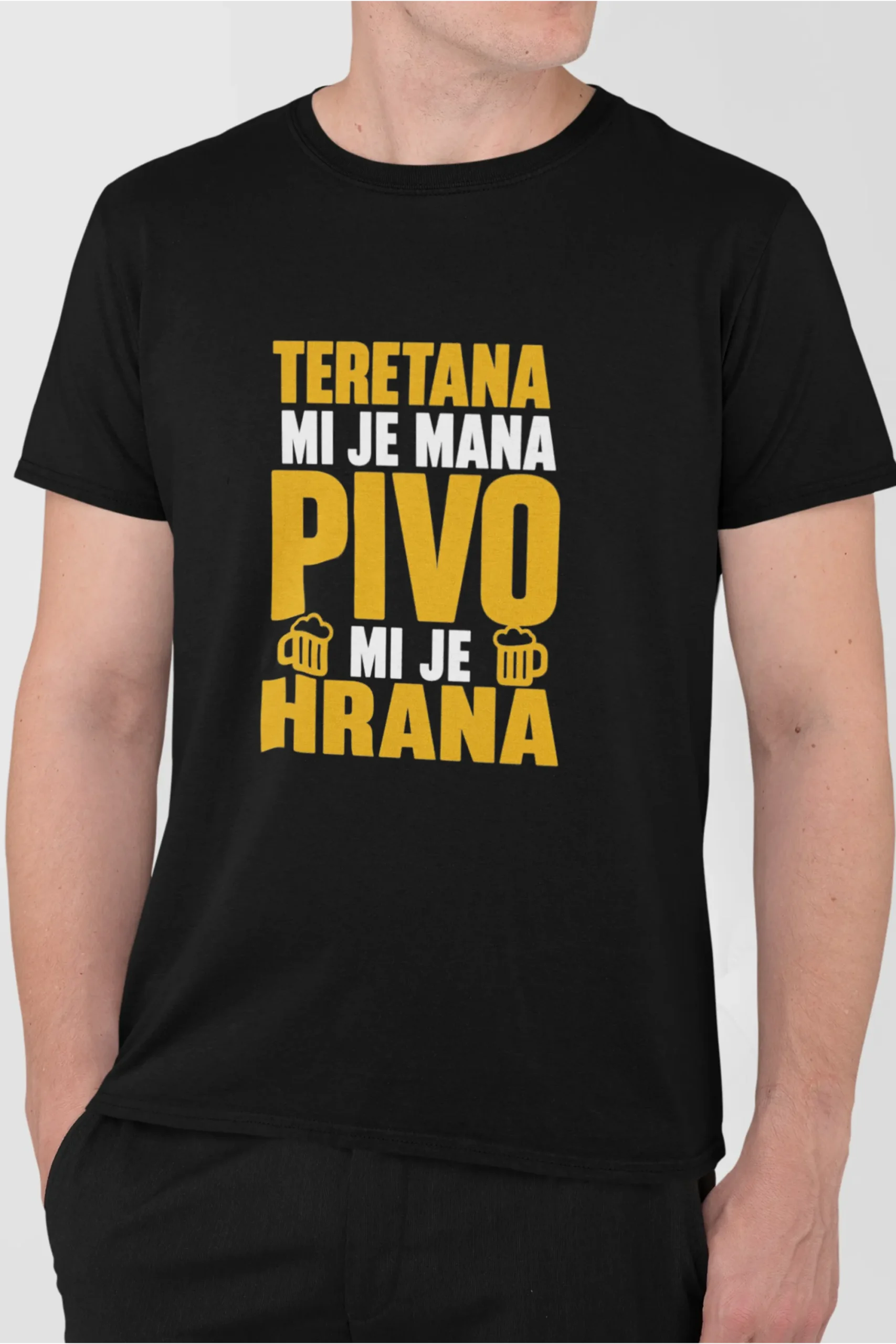 TERETANA MI JE MANA | MAJICA | T-SHIRT