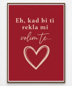 KAD BI TI REKLA MI VOLIM TE