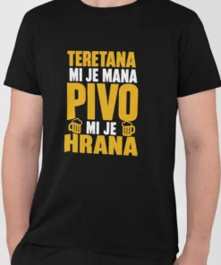 TERETANA MI JE MANA | MAJICA | T-SHIRT